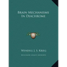 Brain Mechanisms In Diachrome