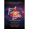 A Fierce Love: From Caring Comes Courage
