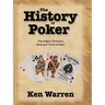 The History of Poker: The Origins, Evolution, Facts and Trivia of Poker