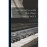 Beethoven and his Nine Symphonies