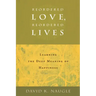 Reordered Love, Reordered Lives: Learing the Deep Meaning of Happiness