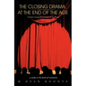The Closing Drama at The End of The Age: Is Christ's Coming One Coming or in Two Phases?