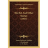 The Bet And Other Stories (1915)