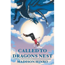 Called To Dragons Nest