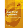 Algorithmic Adventures: From Knowledge to Magic