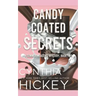 Candy-Coated Secrets