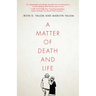 A Matter of Death and Life
