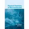 Physical Chemistry of Macromolecules