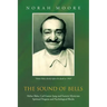 The Sound of Bells: Meher Baba, Carl Gustav Jung and Eastern Mysticism Spiritual Progress and Psychological Blocks