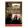 Once a Marine: Memoirs of a World War II Marine