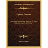 Fighting Generals: Illustrated Biographical Sketches Of Seven Major Generals In World War I