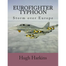 Eurofighter Typhoon: Storm over Europe