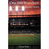 One Hit Wonders: Baseball Stories