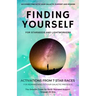 Finding YourSELF for Starseeds and Lightworkers: Activations from 7 Star Races for Reawakening to Your Galactic Presence