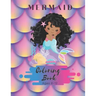 Mermaid Coloring Book Ages 8-12: 50 Pages - Paperback - Made In USA - Size 8.5 x11 - Black Mermaid for Girls