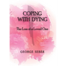 Coping with Dying: The Loss of a Loved One