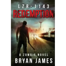 Lzr-1143: Redemption (Book Three of the LZR-1143 Series)
