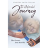 The Unfinished Journey: The Greens and McGills