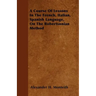 A Course Of Lessons In The French, Italian, Spanish Language, On The Robertsonian Method