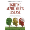 Fighting Alzheimer's Disease: Major Steps to Maintain Cognitive Skills and Wellness