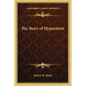 The Story of Hypnotism