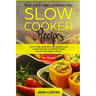 The Anti-Inflammatory Slow Cooker Recipes: Step by Step Guide With 130+ Proven Slow Cooking Recipes for Immune System Healing and Overall Health