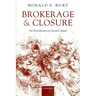 Brokerage and Closure: An Introduction to Social Capital
