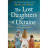 The Lost Daughters of Ukraine