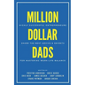 Million Dollar Dads