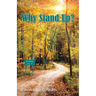 Why Stand Up?