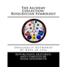The Alchemy Collection: Rosicrucian Symbology