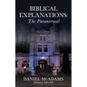 Biblical Explanations: The Paranormal