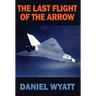 The Last Flight of the Arrow