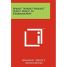 What? When? Where? Why? Who? in Freemasonry