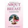 It's Not (Just) About The Breast: The Cancer Road Less Walked A Young Woman's Cancer Story