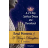 Royal Moments of A King's Daughter: A 21-Day Spiritual Detox and Devotional Volume I