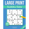 Sudoku Large Print Easy: Large Print Sudoku Puzzle Book For Adults & Seniors With 120 Easy Sudoku Puzzles - Volume 3
