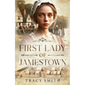 First Lady of Jamestown