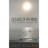 Oceans Of My Mind: A Quest For Meaning In Unpredictable Times