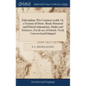 Politeuphuia, Wits Common-wealth. Or, a Treasury of Divine, Moral, Historical and Political Admonitions, Similes and Sentences. For the use of Schools