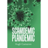 Scamdemic- Plandemic