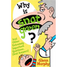 Why Is Snot Green?: And Other Extremely Important Questions (and Answers)