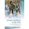 Leaving Footprints in the Taiga: Luck, Spirits and Ambivalence Among the Siberian Orochen Reindeer Herders and Hunters