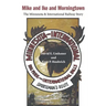 Mike and Ike and Morningtown: The Minnesota & International Railway Story