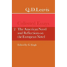Q. D. Leavis: Collected Essays: Volume 2, the American Novel and Reflections on the European Novel