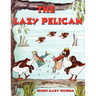The Lazy Pelican