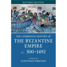 The Cambridge History of the Byzantine Empire C.500-1492