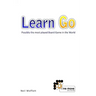 Learn Go: Possibly the most played board game in the World