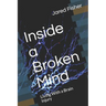 Inside a Broken Mind: Living With a Brain Injury