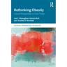 Rethinking Obesity: Critical Perspectives in Crisis Times